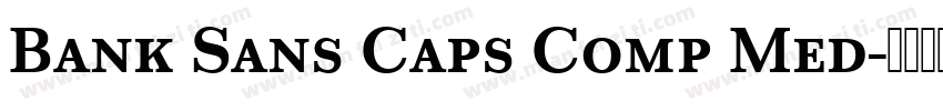 Bank Sans Caps Comp Med字体转换